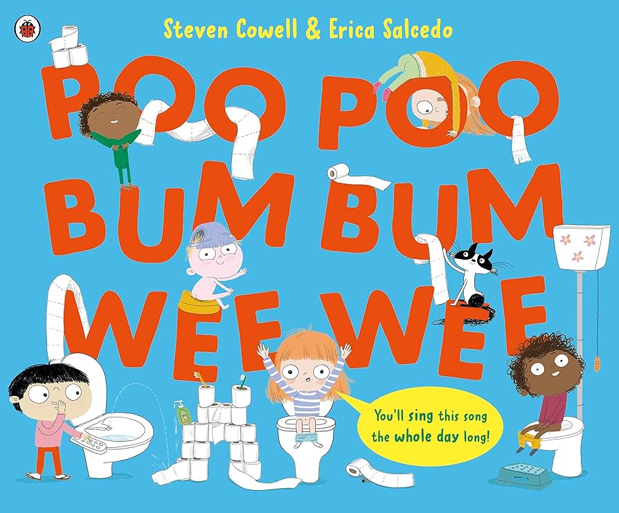 Poo Poo Bum Bum Wee Wee by Steven Cowell & Erica Saleedo