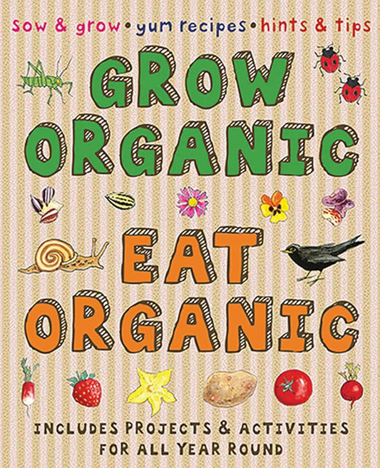 Grow Organic - Eat Organic - Sow & Grow / Yum Recipes / Hints & Tips