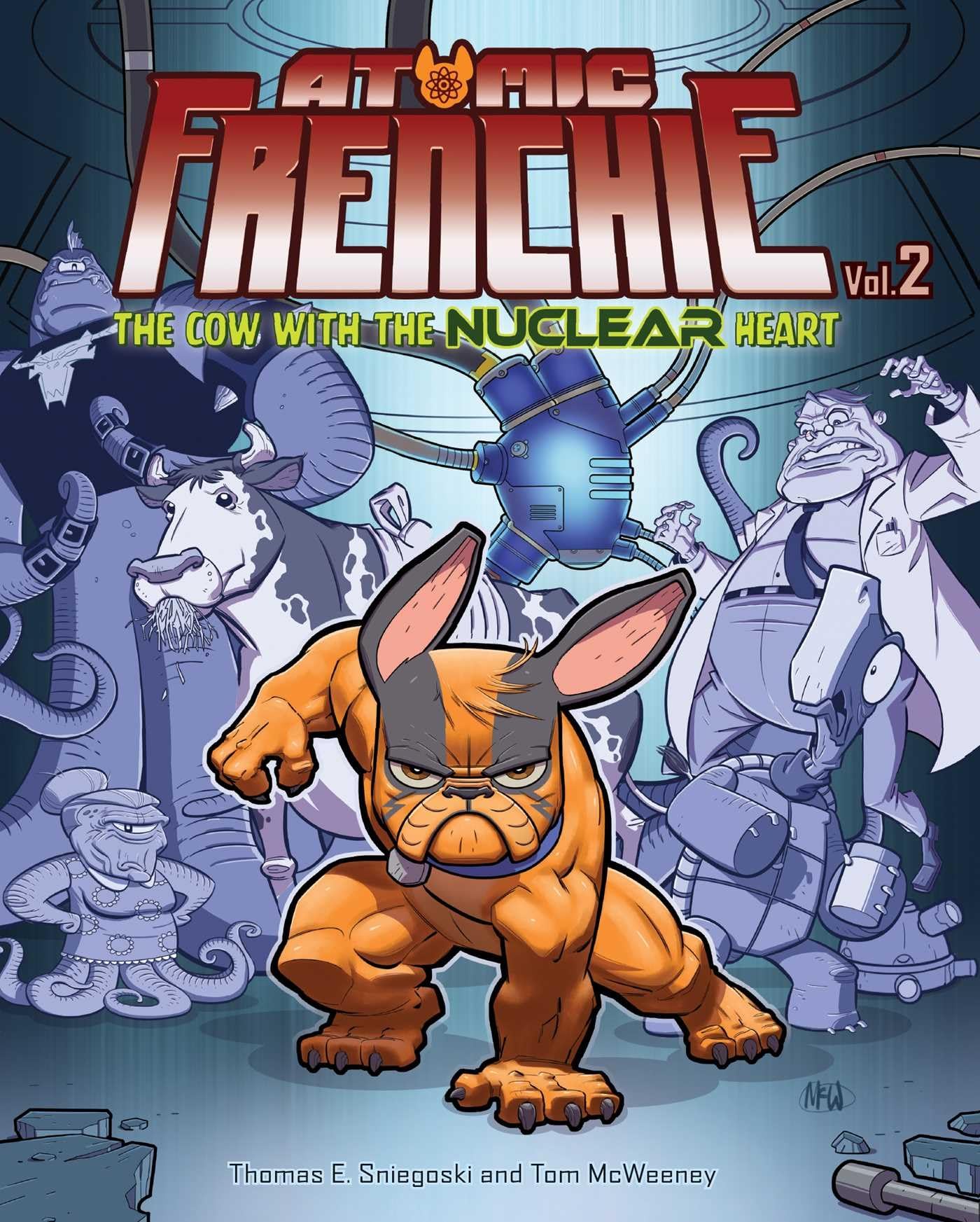 Atomic Frenchie Vol 2 - The Cow with the Nuclear Heart (Hardback Comic Book)