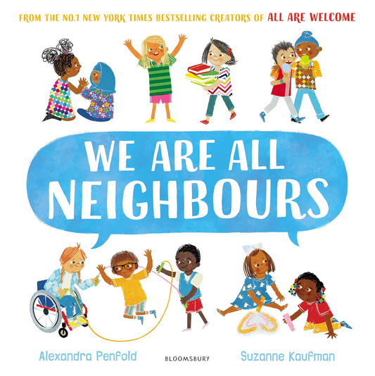 We are all Neighbours by Alexandra Penfold & Suzanne Kaufman