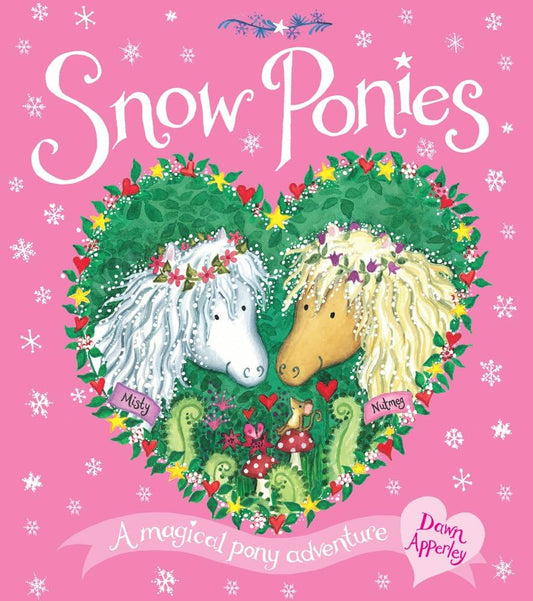 Snow Ponies - A Magical Pony Adventure by Dawn Apperley