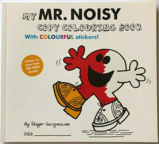 Mr. Men - My Mr. Noisy Copy Colouring Book