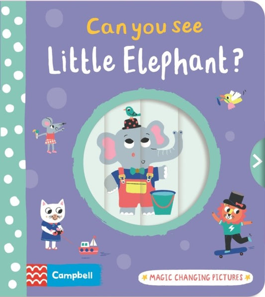 Can you See Little Elephant? A Magic Changing Pictures Board Book