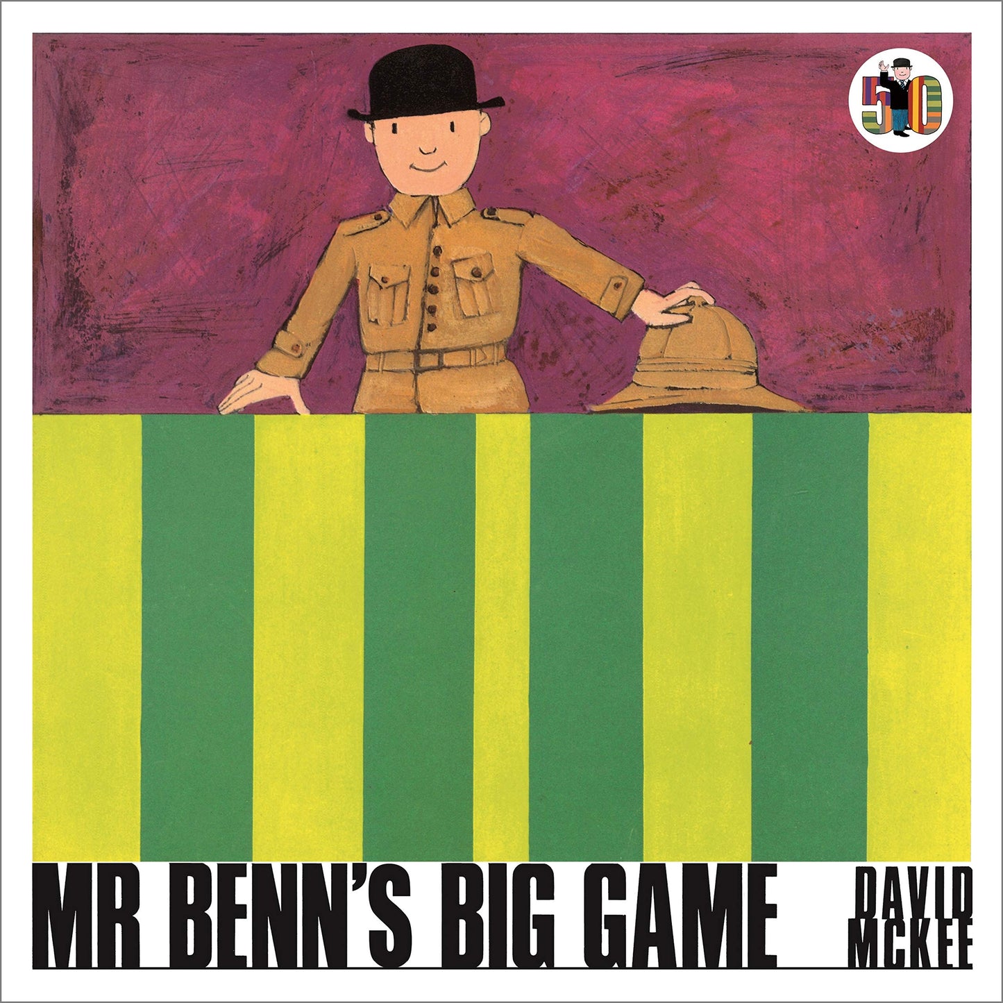 Mr Benn’s Big Game by David McKee - 50th Anniversary Edition