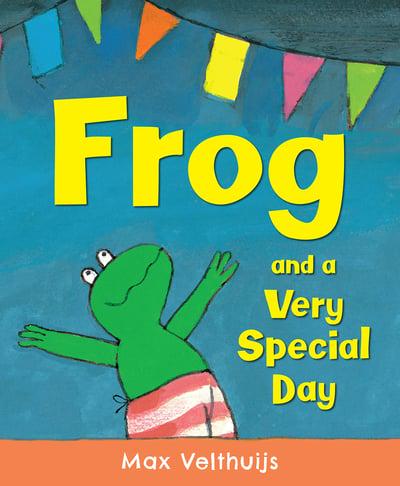 Frog and the Very Special Day by Max Velthuijs