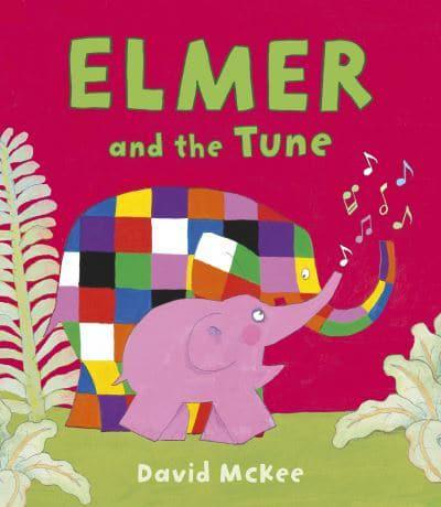 Elmer and the Tune by David McKee