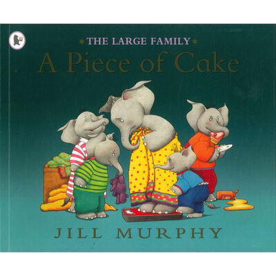 A Piece of Cake by Jill Murphy