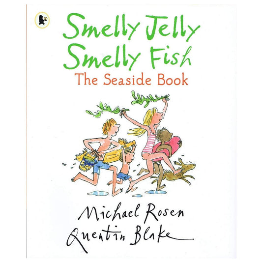 Smelly Jelly Smelly Fish The Seaside Book by Michael Rosen and Quentin Blake