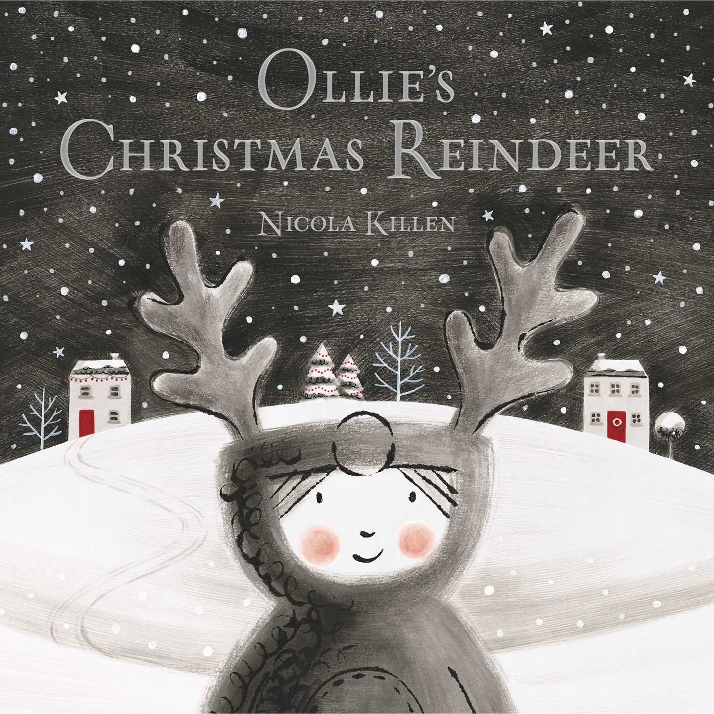 Ollie’s Christmas Reindeer by Nicola Killen