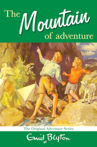 The Mountain of Adventure by Enid Blyton