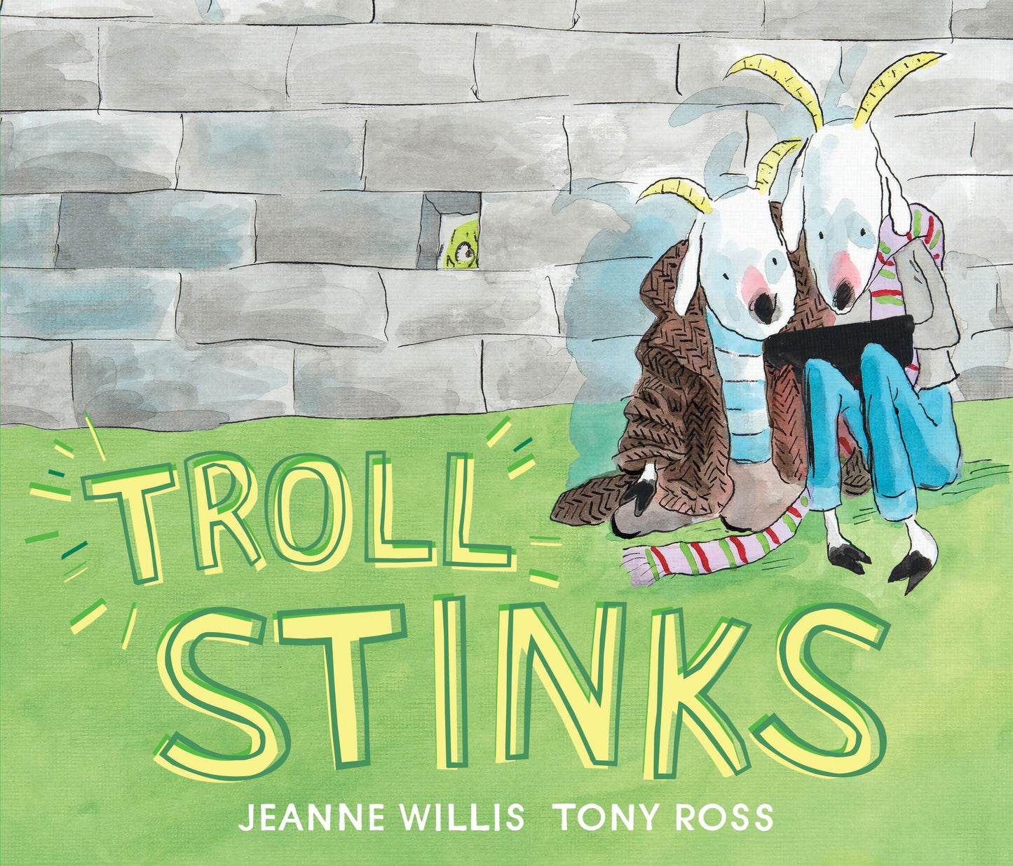 Troll Stinks by Jeanne Willis and Tony Ross