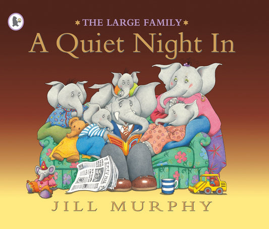 A Quiet Night In by Jill Murphy (The Large Family)