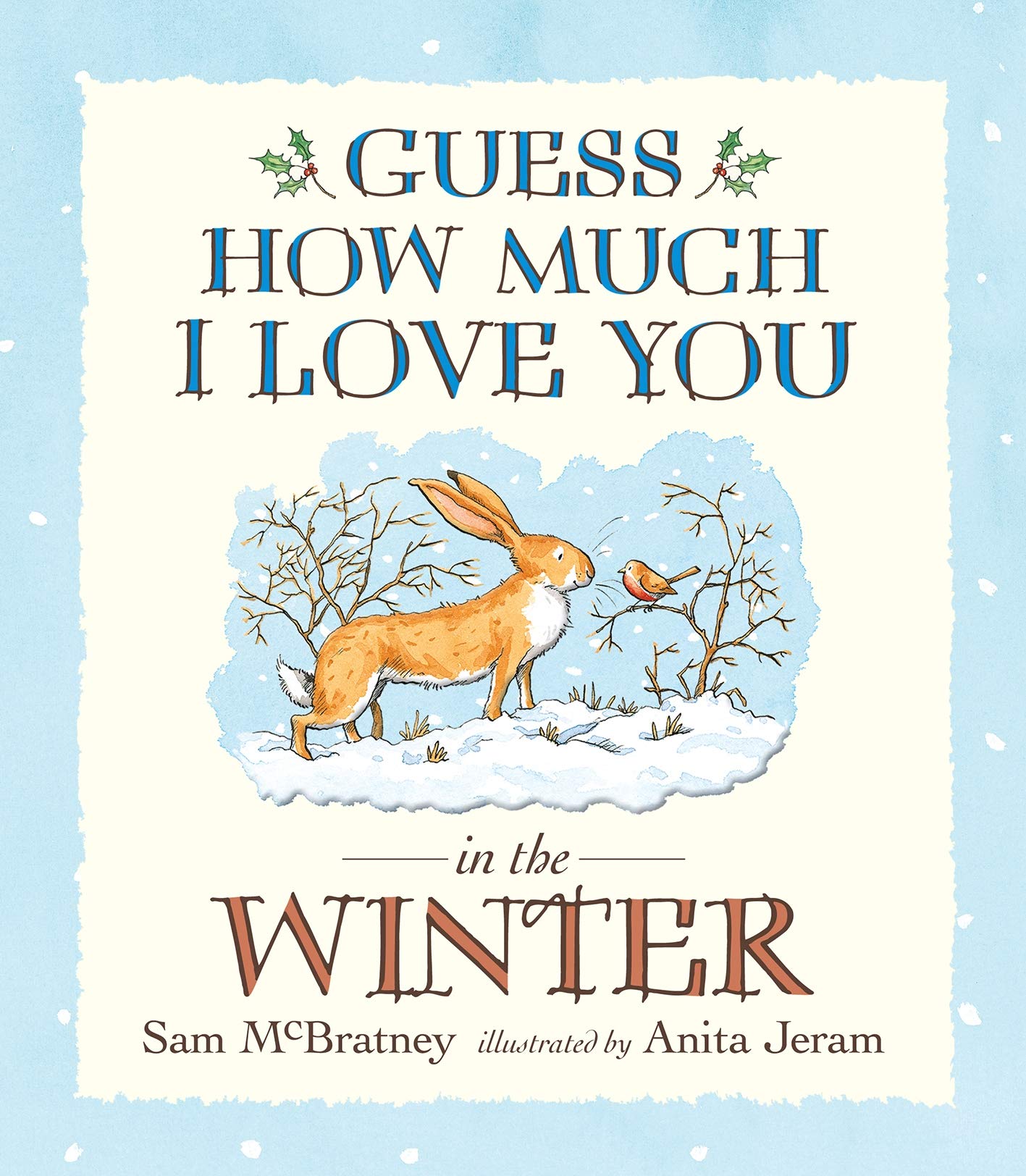 Guess How Much I Love You in the Winter by Sam McBratney & Anita Jeram
