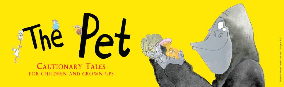 The Pet by Catherine Emmett & David Tazzyman
