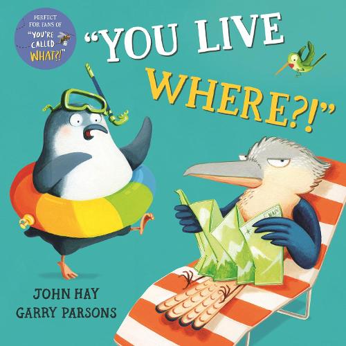 "You Live Where?!" by John Hay & Garry Parsons