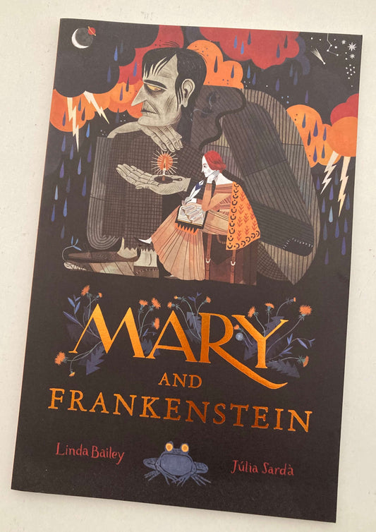 Our Spookedy Book of the Month - Mary and Frankenstein by Linda Bailey & Júlia Sardà