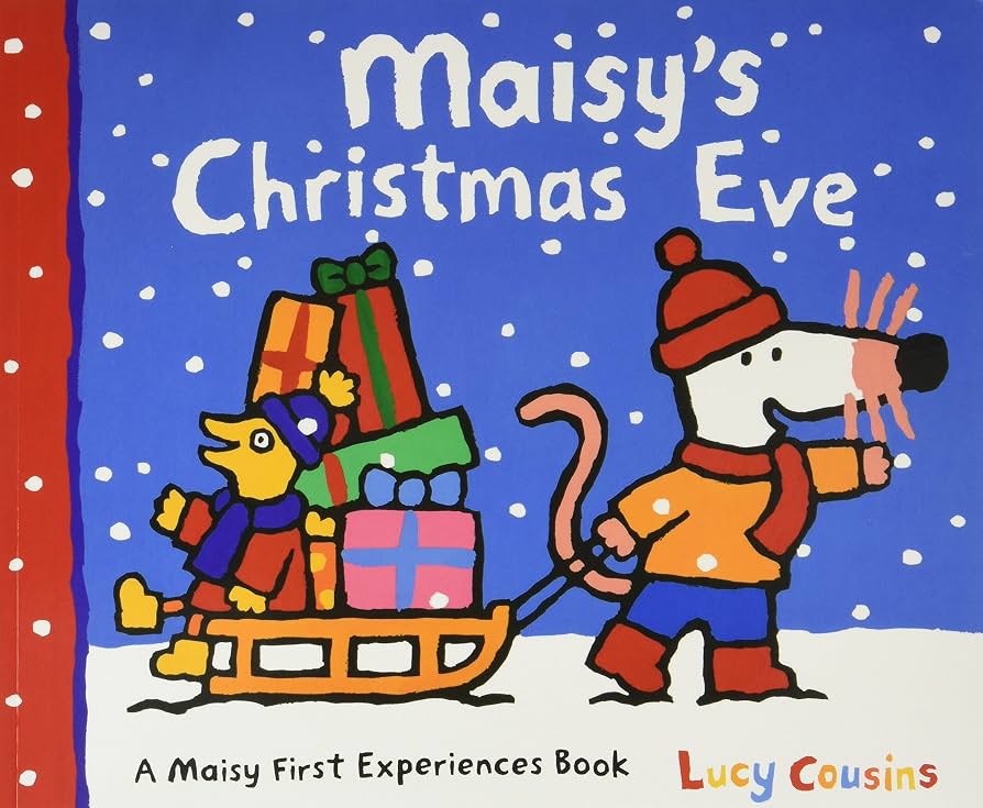 Maisy’s Christmas Eve by Lucy Cousins