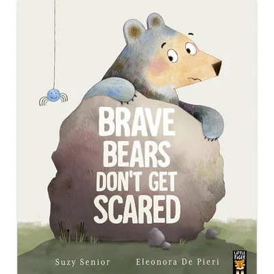 Brave Bears Don’t Get Scared - Suzy Senior
