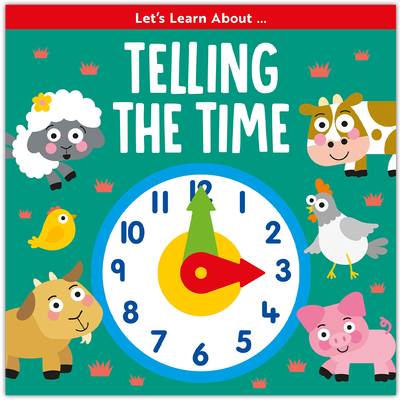 Let’s Learn About… Telling the Time