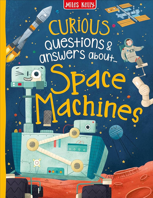 Curious Questions & Answers about Space Machines (Hardcover)