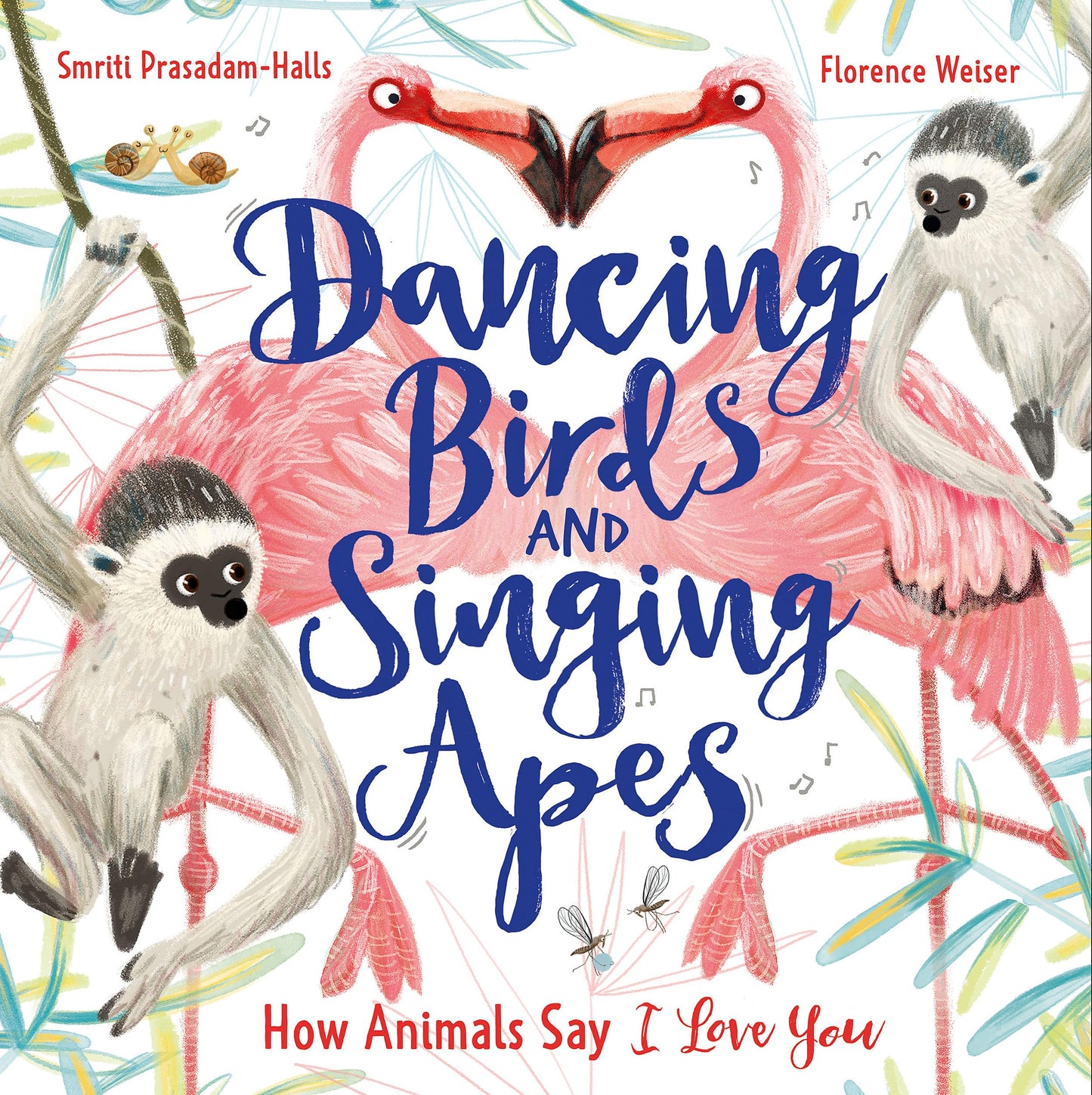 Dancing Birds and Singing Apes - How Animals Say - I Love You!