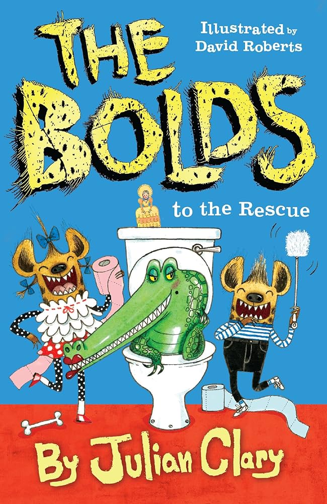 The Bolds to the Rescue by Julian Clary