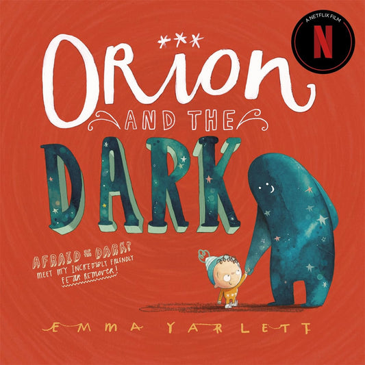 Orion & The Dark by Emma Yarlett