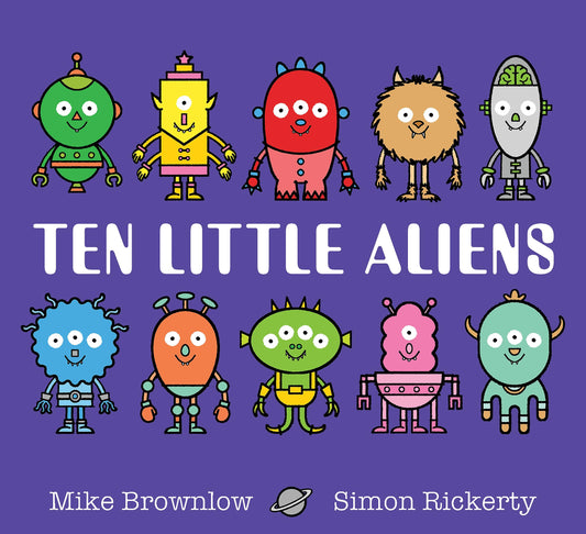 Ten Little Aliens by Mike Brownlow & Simon Rickerty