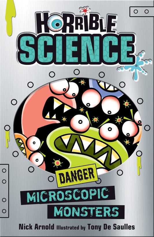 Horrible Science - Danger Microscopic Monster