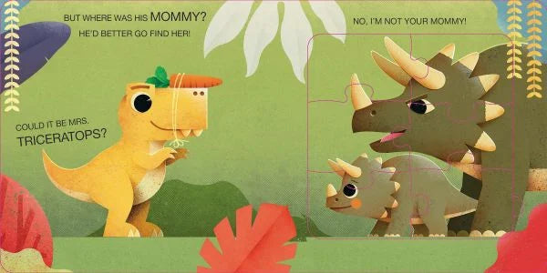 Where’s Your Mommy, T-Rex? My First Jigsaw Book