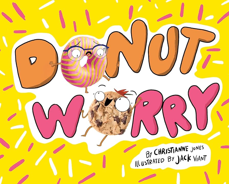Donut Worry by Christianne Jones
