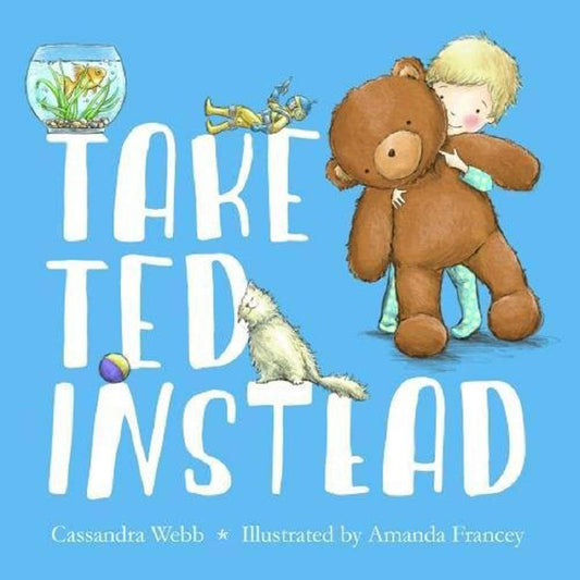 Take Ted Instead by Cassandra Webb