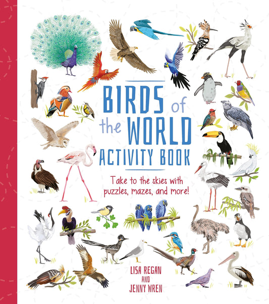 Birds of the World Activity Book - Take to the skies with puzzles, mazes and more