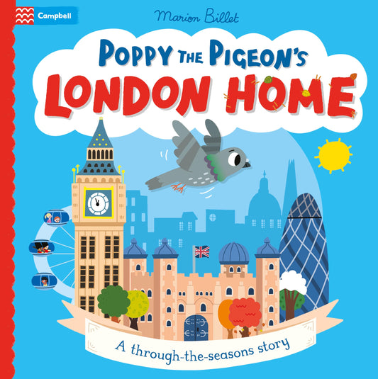 Poppy the Pigeon’s London Home - A Through the Seasons Story (Deluxe Special)