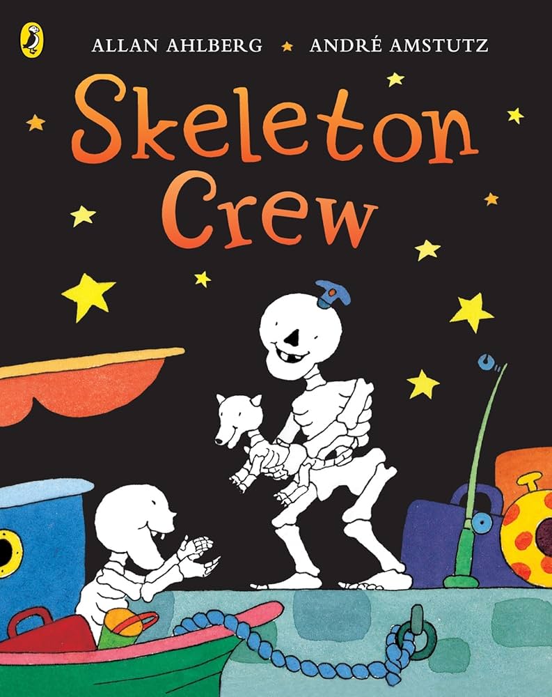 Skeleton Crew (Funnybones) by Allan Ahlberg