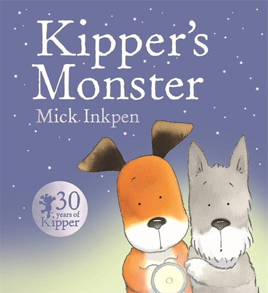 Kipper’s Monster by Mick Inkpen