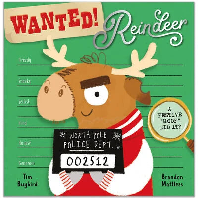 Wanted! Reindeer - A Festive “Hoof” Did it? (With Silvery Shiny Cover)