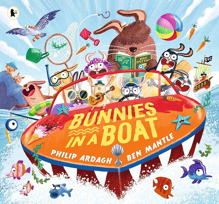 Bunnies in a Boat by Philip Ardagh & Ben Mantle