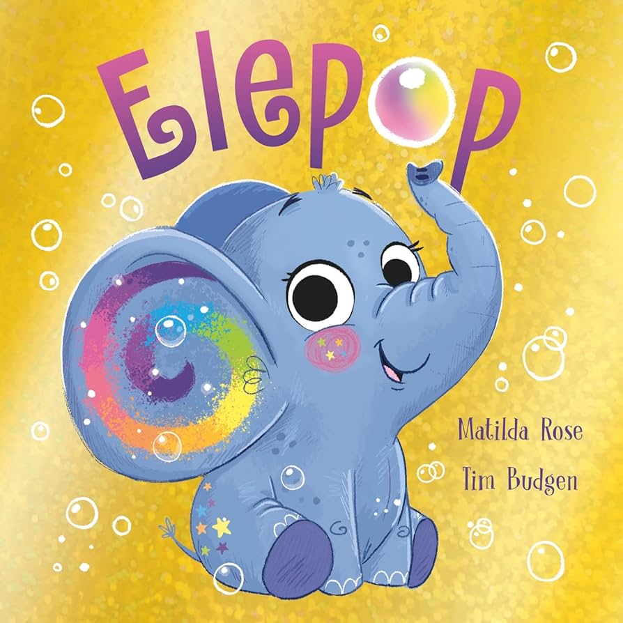 Elepop by Matilda Rose & Tim Budgen SPARKLY COVER!