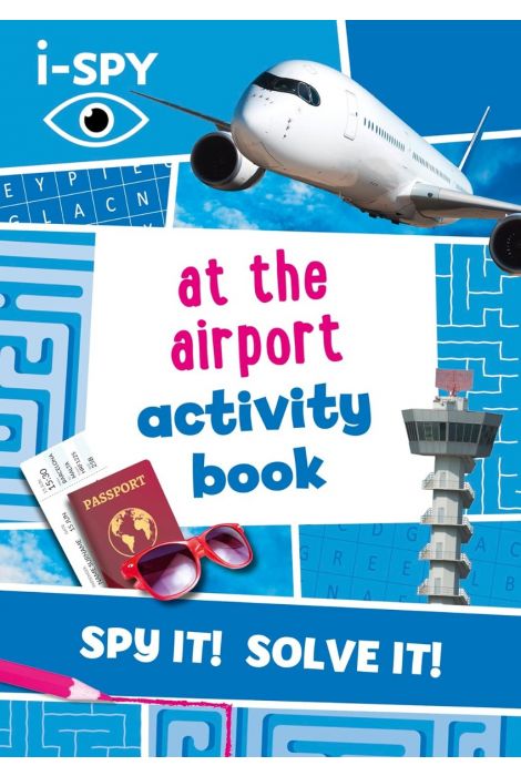 I-Spy At the Airport Activity Book - Spy it! Solve it!