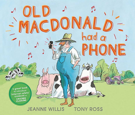 Old MacDonald had a Phone by Jeanne Willis & Tony Ross