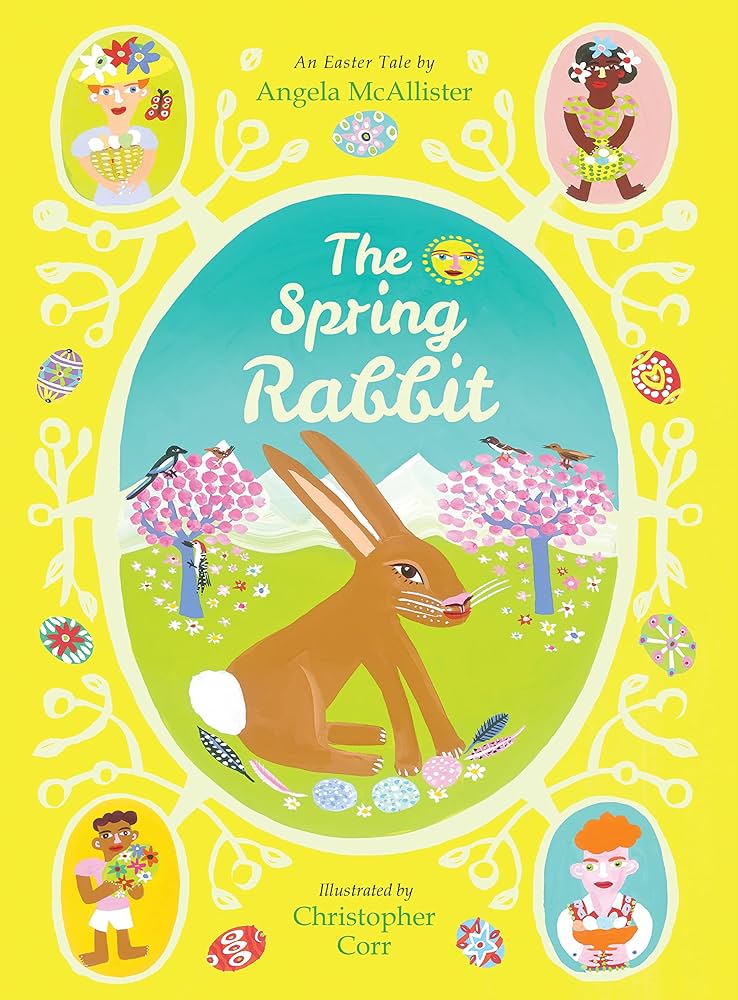 The Spring Rabbit - An Easter Tale by Angela McAllister