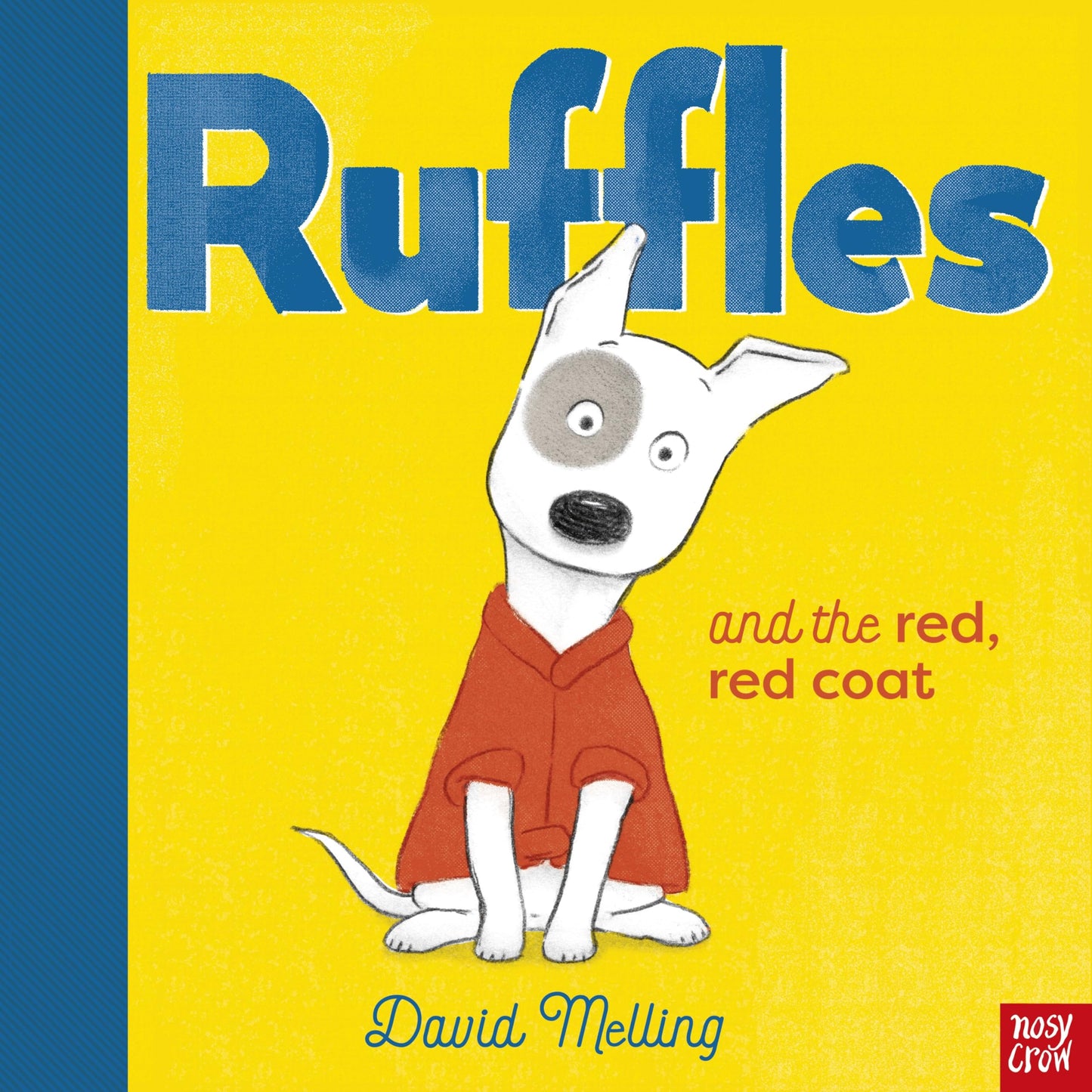 Ruffles and the Red Red Coat by David Melling