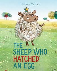 The Sheep who Hatched an Egg by Gemma Merina