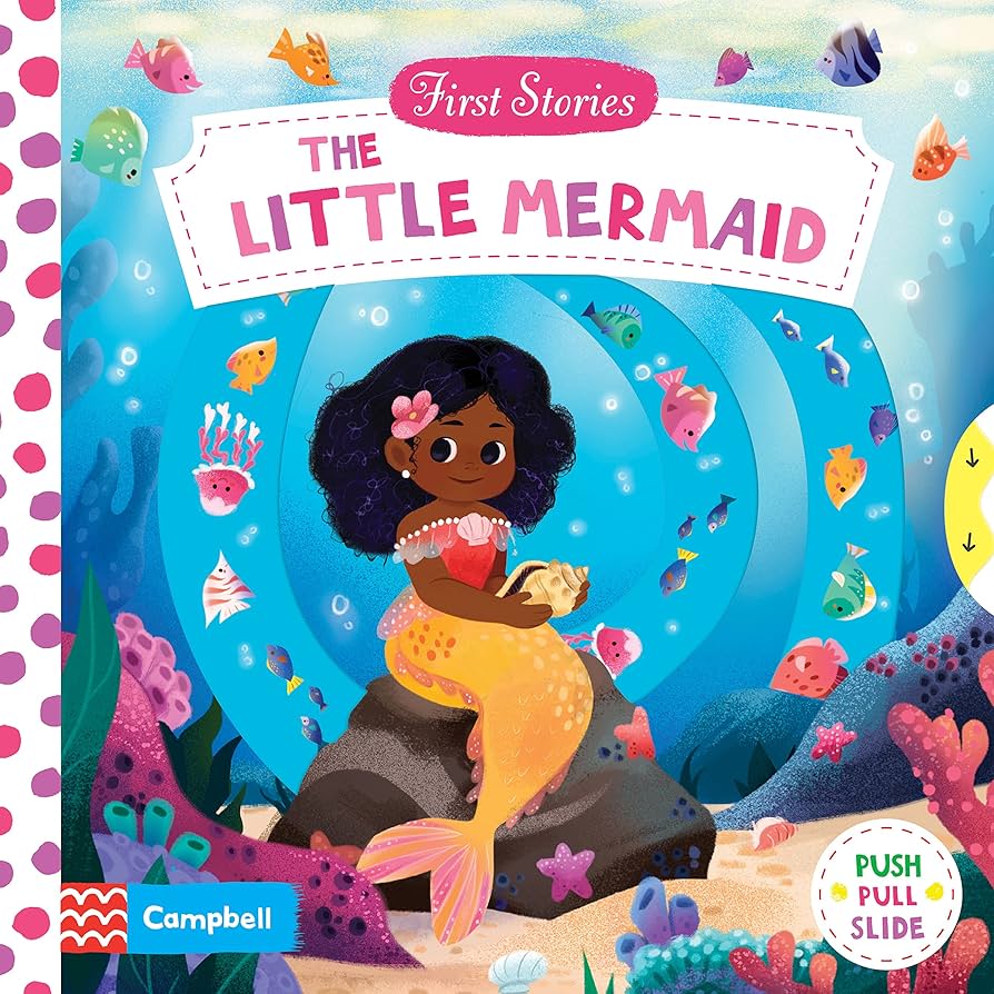 Little Mermaid - First Stories PUSH PULL SLIDE (Board Book)