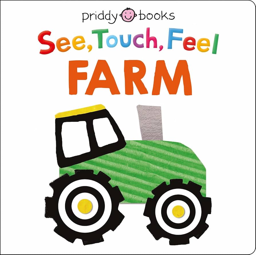 See, Touch, Feel Farm - Priddy Books