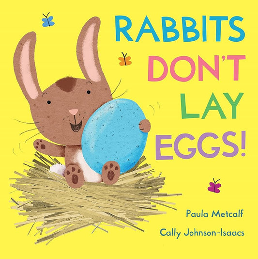 Rabbits Don’t Lay Eggs - A Fun-Filled Easter Tale!