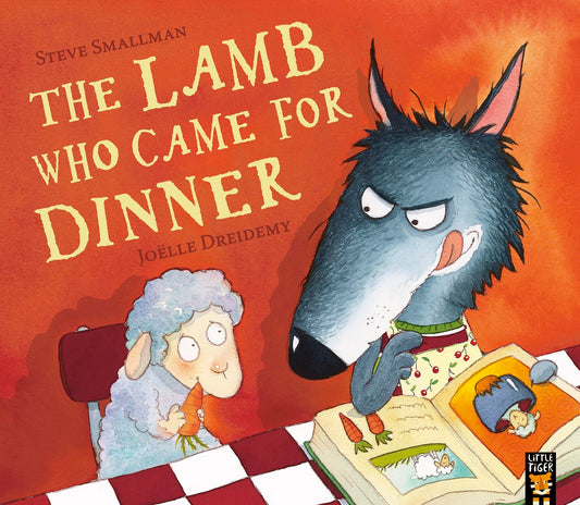 The Lamb who Came to Dinner by Steve Smallman