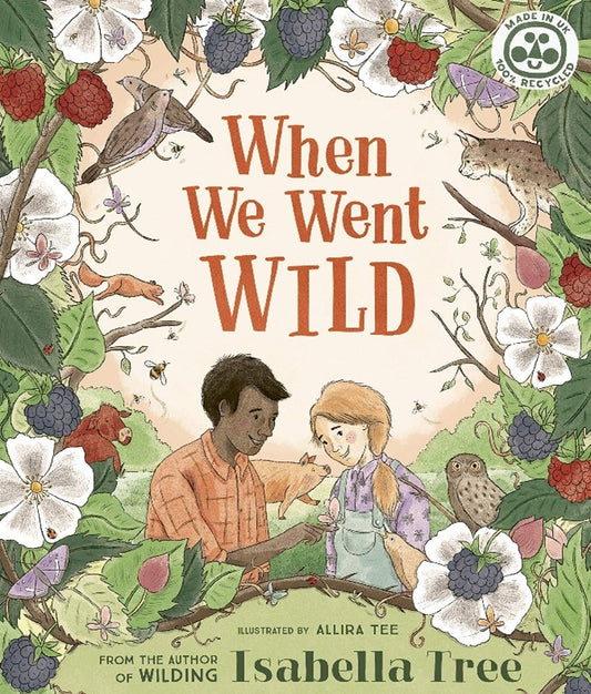 When We Went Wild  by Isabella Tree