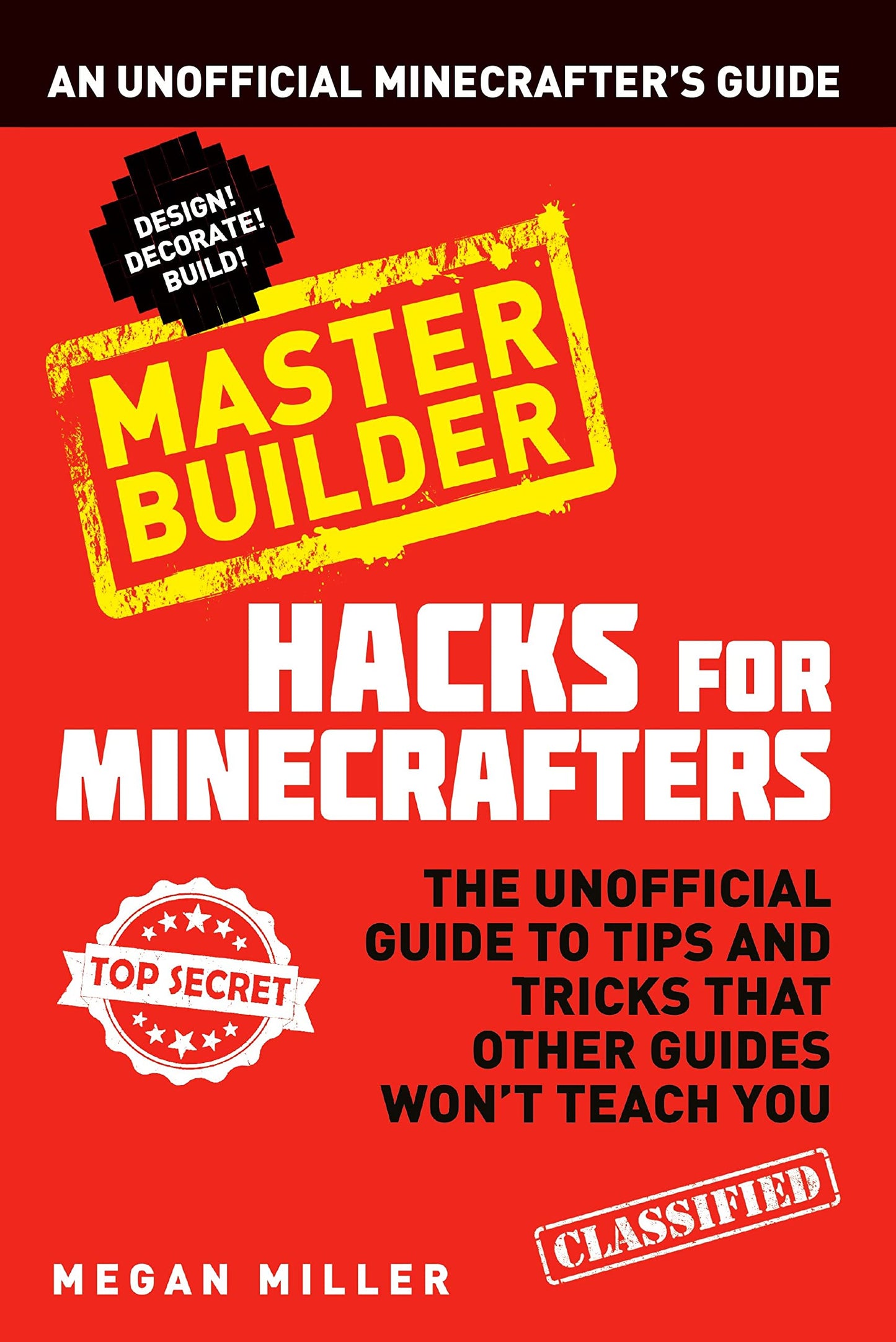 Minecraft Hacks for Minecrafters - Master Builder